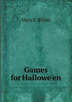 Games for Hallowe'en B0006AGJOA Book Cover