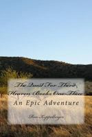 The Quest For Third Heaven Books One-Three: An Epic Adventure 1484148177 Book Cover