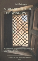 Staring out of the Window A collection of poems that will tug at your heartstrings 9376420764 Book Cover
