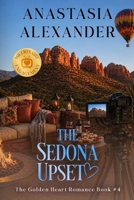 Sedona Upset 1948410095 Book Cover
