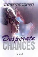 Desperate Chances 1530182263 Book Cover