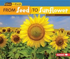 From Seed to Sunflower 1512413011 Book Cover