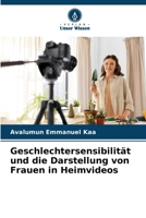 Geschlechtersensibilität und die Darstellung von Frauen in Heimvideos (German Edition) 6202453141 Book Cover