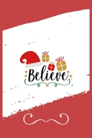 Believe: Funny and Cute Secret Santa Gag Gift With -Believe- On The Cover | Blank Lined Notebook Journal | Novelty Christmas Gift Under 10 Dollars | ... Coworkers Gift | 100 Pages 6 x 9 Format 1711627283 Book Cover
