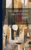 Considerations on the Poor Laws 1022155717 Book Cover