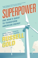 Superpower: One Man's Quest to Transform American Energy 1501163582 Book Cover