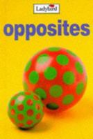 Opposites (My First Learning Books) 0721416705 Book Cover