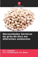 Necessidades térmicas do grão-de-bico em diferentes ambientes (Portuguese Edition) 6208819695 Book Cover