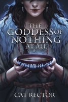 The Goddess of Nothing At All (Unwritten Runes) 1988931088 Book Cover