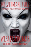 Nightmare Fuel: The Ultimate Collection of Short Horror Tales 1521223998 Book Cover