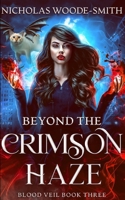 Beyond the Crimson Haze: A Vampire Urban Fantasy Novel (Blood Veil) B0F2HF4QVS Book Cover