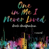 One in Me I Never Loved B0B5HMBXVK Book Cover