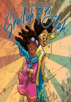 The Adventures of Shailah and Biloh : Chapter 1 And 2 1653257563 Book Cover