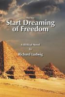 Start Dreaming of Freedom 1793020825 Book Cover