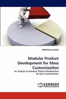 Modular Product Development for Mass Customization: An Analysis on Modular Product Development for Mass Customization 3838374851 Book Cover