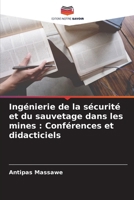 Ingénierie de la sécurité et du sauvetage dans les mines: Conférences et didacticiels (French Edition) 6208230934 Book Cover