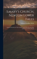 S.mary's Church, Newton Lower Falls: Sermon Preached At The Celebration Of The Seventy-fifth Anniversary Of The Parish 1020412674 Book Cover