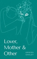 Lover, Mother & Other 9395756705 Book Cover