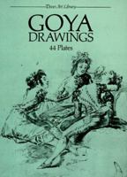 Goya Drawings: 44 Plates by Francisco Goya 0486250628 Book Cover
