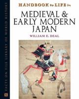 Handbook To Life In Medieval And Early Modern Japan (Handbook to Life) 0195331265 Book Cover