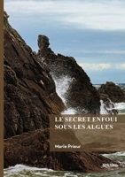 Le secret enfoui sous les algues (French Edition) 2414824670 Book Cover
