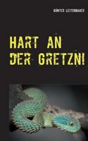 Hart an der Gretzn!: Essays für alle Lebenslagen III 374814668X Book Cover