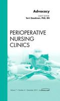 Advocacy, an Issue of Perioperative Nursing Clinics 1455749109 Book Cover