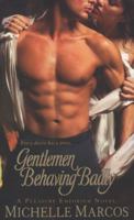 Gentlemen Behaving Badly (Pleasure Emporium, #2) 0312948506 Book Cover