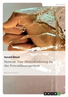 Burnout: Eine Herausforderung für das Personalmanagement 365604306X Book Cover