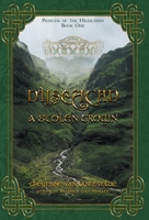 Dìlseachd - A Stolen Crown 1736758764 Book Cover