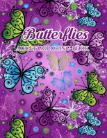 Butterflies Adult coloring book who loves to art: Beautiful butterflies pattern coloring pages for Adult . Best gift idea for butterfly lovers, adult and kids who loves to art B084DG2Z97 Book Cover