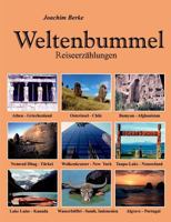 Weltenbummel: Reiseerzählungen 3746074754 Book Cover