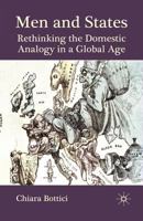 Men and States: Rethinking the Domestic Analogy in a Global Age 0230206816 Book Cover