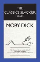 The Classics Slacker Reads Moby Dick 1720054843 Book Cover