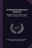 An Elementary Manual of Chemistry 0353918156 Book Cover