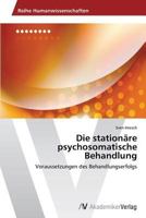 Die Stationare Psychosomatische Behandlung 3639641493 Book Cover