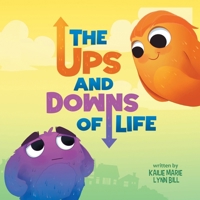 The Ups and Down of Life 1738335437 Book Cover