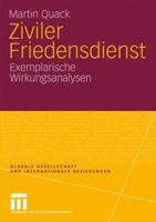 Ziviler Friedensdienst: Exemplarische Wirkungsanalysen 353117021X Book Cover