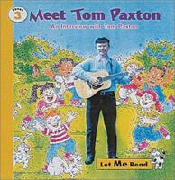Meet Tom Paxton - An Interview With Tom Paxton: Level 3 (Let Me Read Series) 0673363430 Book Cover