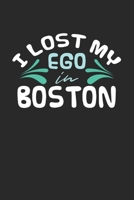 I lost my ego in Boston: 6x9 | notebook | dot grid | city of birth 167274878X Book Cover