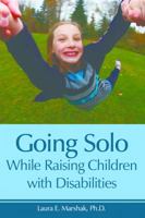 Going Solo While Raising Children with Disabilities 160613180X Book Cover