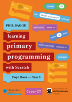 Teaching Primary Programming with Scratch Pupil Book Year 5 1915054265 Book Cover