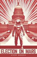 Election On Mars 933407096X Book Cover