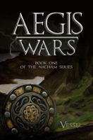 AEGIS Wars: Book one of the Nacham Saga 1975945360 Book Cover