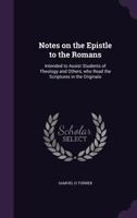 Notes on the Epistle to the Romans 1359231617 Book Cover