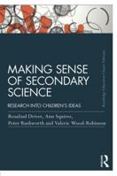 Making Sense of Secondary Science: Research into Children's Ideas 0415097657 Book Cover