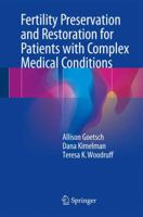 Fertility Preservation and Restoration for Patients with Complex Medical Conditions 3319523155 Book Cover