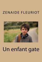 Un Enfant G�t� 1530298555 Book Cover