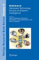 AmIware: Hardware Technology Drivers of Ambient Intelligence (Philips Research Book Series) 9048170680 Book Cover