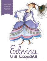 Edwina the Exquisite 1512754714 Book Cover